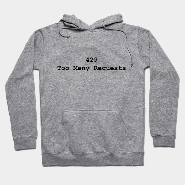 HTTP Response Status Codes 429 - Text Design for Programmers / Web Developers Hoodie by JovyDesign